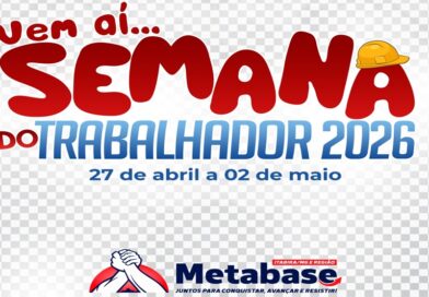 Metabsase – Vem aí… A Semana do Trabalhador 2026