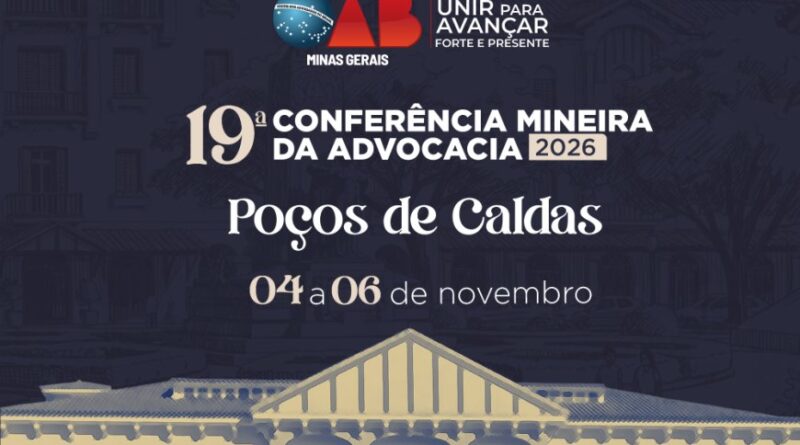 19ª Conferência Mineira da Advocacia debate futuro da profissão, tecnologia e democracia em Poços de Caldas